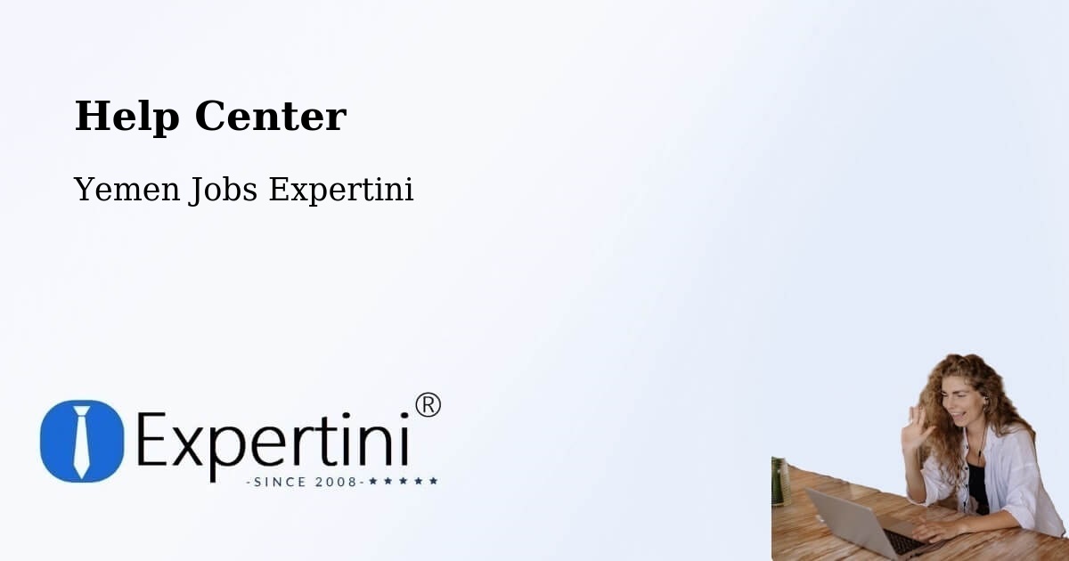 Help Center – Saḩār - Yemen Jobs Expertini